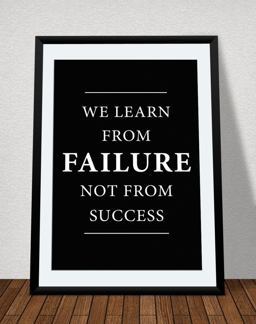 We Learn From Failure not from Success Motivation Inspirational Poster Wall Art